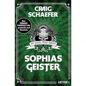 Sophias Geister: Daniel-Faust-Roman, Band 2