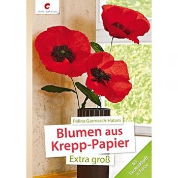 Blumen aus Krepp-Papier: Extra groß
