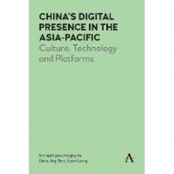 Keane, Michael: China's Digital Presence in the Asia-Pacific