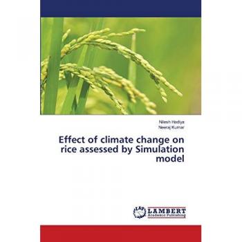 Hadiya, Nilesh: Effect of climate change on rice assessed by Simulation model