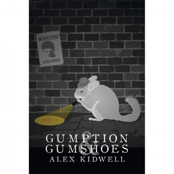 Kidwell, Alex: Gumption & Gumshoes