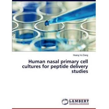 Human nasal primary cell cultures for peptide delivery studies