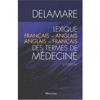 Jacques Delamare Lexique Francais-Anglais/anglais-Francias Des Termes De Medecine