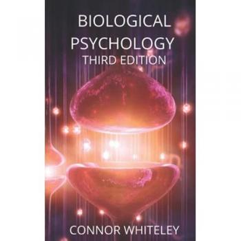 Biological Psychology: Third Edition (An Introductory Series, Band 23)