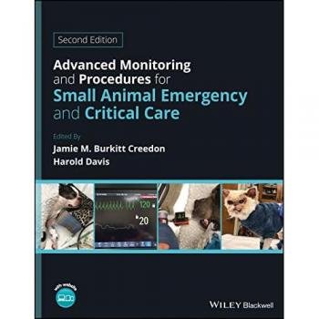 Jamie M. Burkitt Creedon Advanced Monitoring and Procedures for Small Animal Emergency and Critical Care