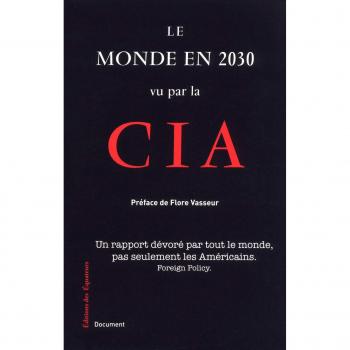 LE MONDE EN 2030 VU PAR LA CIA