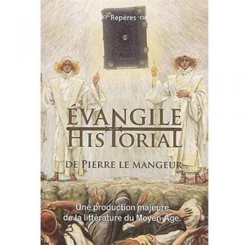 Evangile historial de Pierre le Mangeur