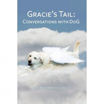 Gracie's Tail: Conversations With DoG