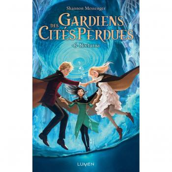 Gardiens des citÃ©s perdues Tome 6