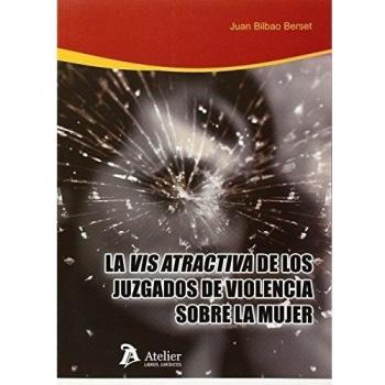 Vis atractiva de los juzgados de violencia sobre la mujer