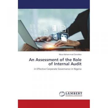 An Assessment of the Role of Internal Audit: in Effective Corporate Governance in Nigeria
