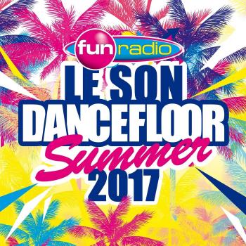 Le Son Dancefloor Summer 2017