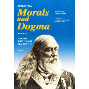 Morals and Dogma. I primi tre gradi massonici