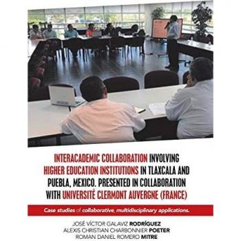 Interacademic Collaboration in Higher Education: Tlaxcala and Puebla, Mexico