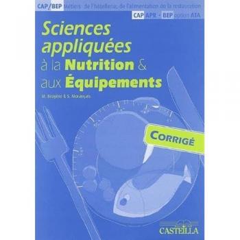 Sciences appliquées à la nutrition et aux équipements: Corrigé