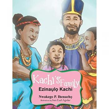 Kachi's Family: Ezinaụlọ Kachi: Ezinal Kachi