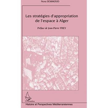 Les stratégies d'appropriation de l'espace à alger