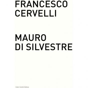 Francesco Cervelli, Mauro Di Silvestre. Nel fondo del tempo. Catalogo della mostra