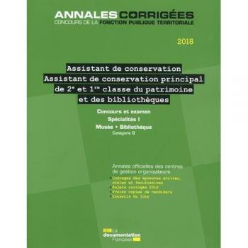 Assistant de conservation, Assistant de conservation prinicpal de 2e classe et de 1re classe du patrimoine et des bibliothèques : Concours et examens ... de grade et promotion interne. Catégorie B