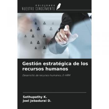 K., Sethupathy: Gestión estratégica de los recursos humanos