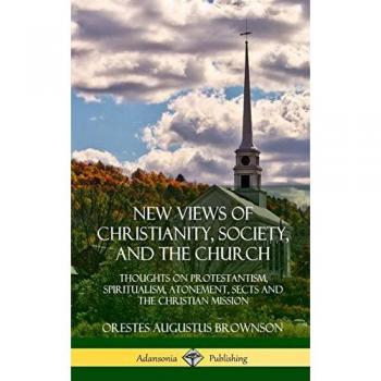New Views of Christianity Society and the Church
