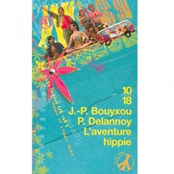 L'Aventure hippie (Fait et Cause)