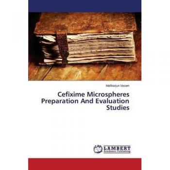 Cefixime Microspheres Preparation And Evaluation Studies