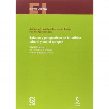 Balance y perspectivas de la política laboral y social europea