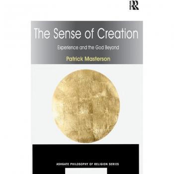 Routledge N. Y. Sense of Creation: Experience and the God Beyond