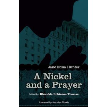 A Nickel and a Prayer, Belletristik von Joycelyn Moody, Rhondda Robinso Thomas, Jane Edna Hunter