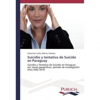 Suicidio y tentativa de Suicido en Paraguay: Suicidio y Tentativa de Suicidio en Paraguay, por zonas geográficas, periodo de investigación años 2002-2010