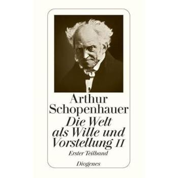 Die Welt als Wille und Vorstellung II/1