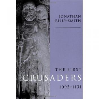 The First Crusaders, 1095-1131