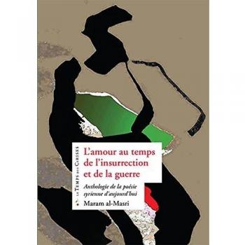 L'amour au temps de l'insurrection et de la guerre
