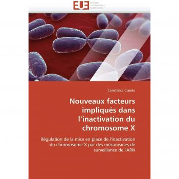 Nouveaux facteurs impliqués dans l'inactivation du chromosome X: Régulation de la mise en place de l'inactivation du chromosome X par des mécanismes de surveillance de l'ARN
