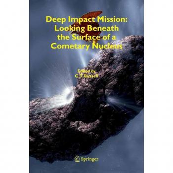 Vitalsource Technologies, Inc. Deep Impact Mission: Looking Beneath The Surface Of A Cometary Nucleus