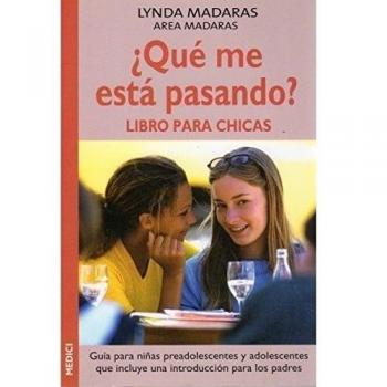 ¿QUÉ ME ESTÁ PASANDO? LIBRO PARA CHICAS