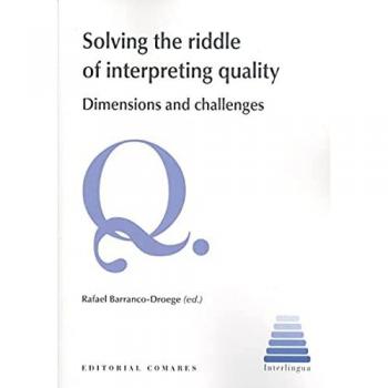 SOLVING THE RIDDLE OF INTERPRETING QUALITY