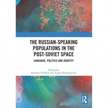 The Russian-speaking Populations in the Post-Soviet Space