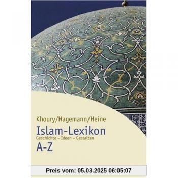 Islam-Lexikon A-Z: Geschichte