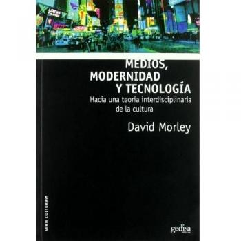 Medios, Modernidad Y Tecnologia