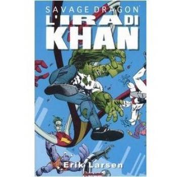 Savage Dragon. L' ira di Khan