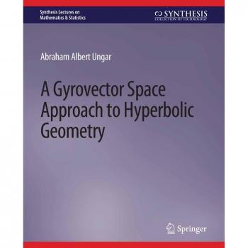 Vitalsource Technologies, Inc. A Gyrovector Space Approach To Hyperbolic Geometry