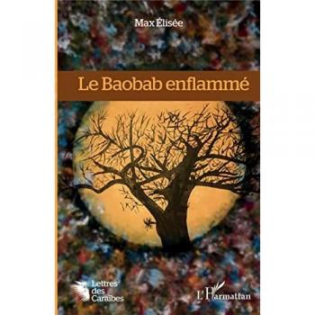 Elisée, Max: Le Baobab enflammé