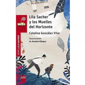 Lila sacher y los muelles del horizonte