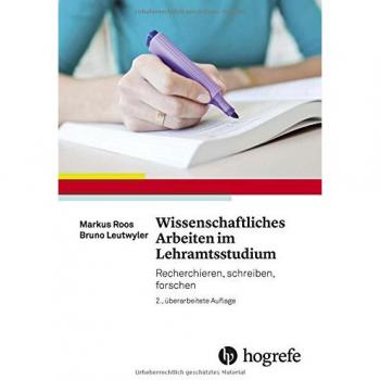 Wissenschaftliches Arbeiten im Lehramtsstudium: Recherchieren, schreiben, forschen