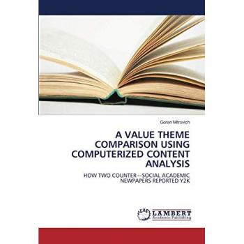 A VALUE THEME COMPARISON USING COMPUTERIZED CONTENT ANALYSIS