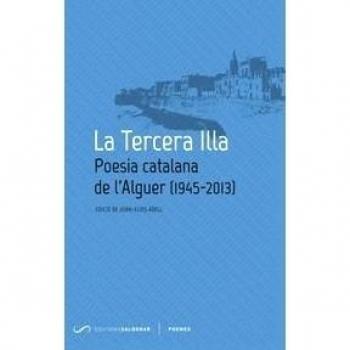 La tercera illa (1945-2013) : poesia catalana de l'Alguer