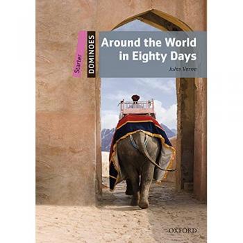 Around world in 80 days. Dominoes. Starter. Con CD Audio formato MP3. Con espansione online