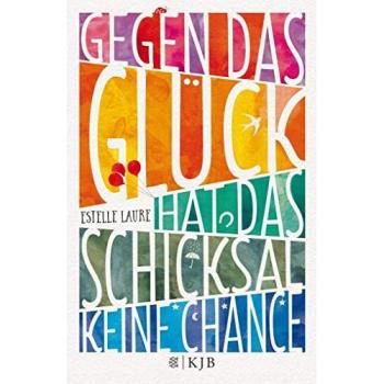 Gegen das Glück hat das Schicksal keine Chance